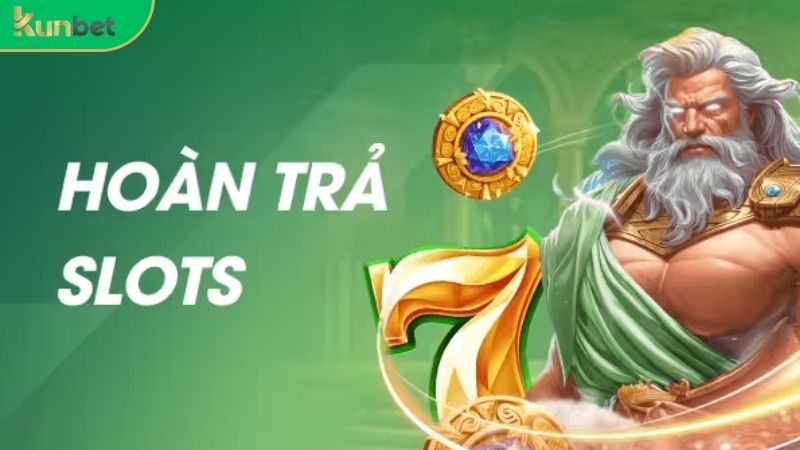 hoàn trả slots