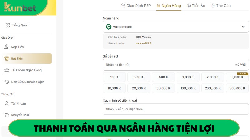 Rút tiền KUNBET qua ngân hàng an toàn, bảo mật cao