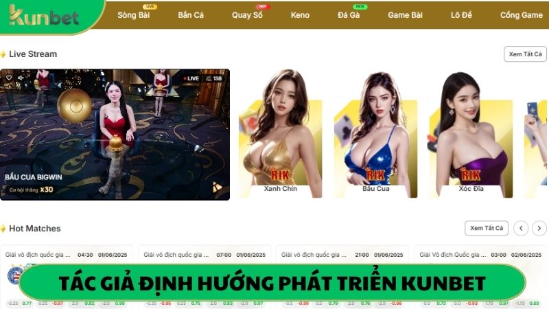 Tác giả Helen Nguyễn định hướng phát triển KUNBET dài hạn